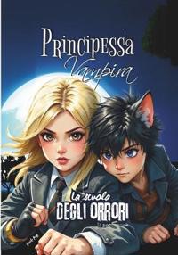 Principessa Vampira - Volume 1