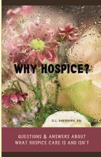 Hospice Why?