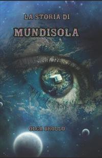 La storia di Mundisola.