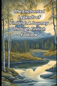 The Enchanted Legends of Finland
