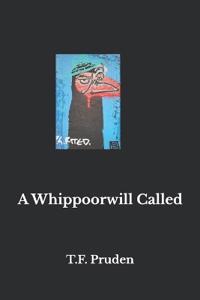 A Whippoorwill Called