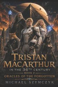 Tristan MacArthur in the 36th Century, Book 2