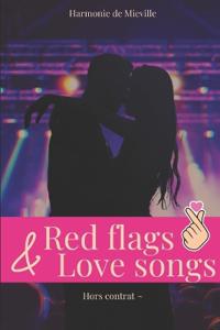 Red flags & Love songs