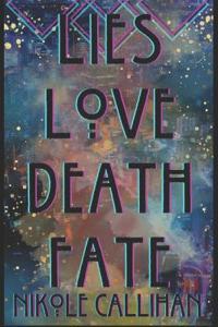 Lies Love Death Fate