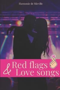 Red flags & love songs