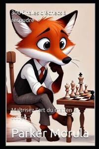 300 finales d'échecs à résoudre