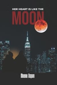 Her Heart Is Like the Moon