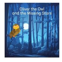 Oliver the Owl and the Missing Stars
