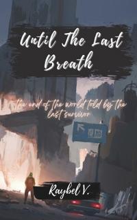 Until The Last Breath