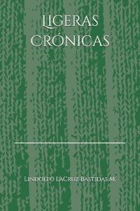 Ligeras Crónicas