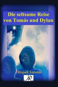 Die seltsame Reise von Tomás und Dylan