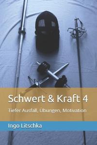 Schwert & Kraft 4