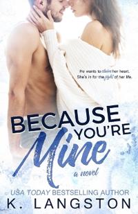 Because You're Mine (Mine Series #1)