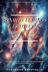 Sonhos Lúcidos E Projeções