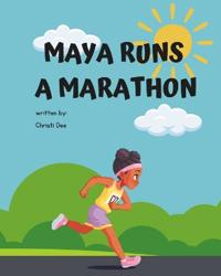 Maya Runs A Marathon