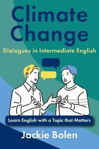 Climate Change Dialogues in Intermediate English