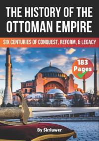 The History of The Ottoman Empire