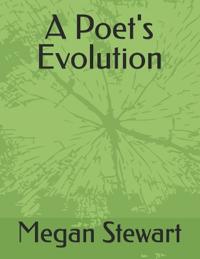 A Poet's Evolution