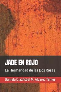 Jade En Rojo