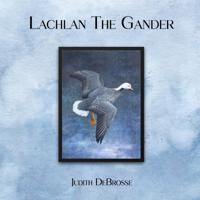 Lachlan The Gander