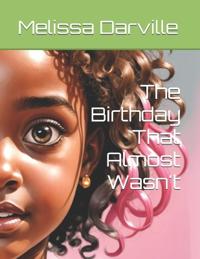 The Birthday That Almost Wasn't