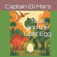 Mars, C: Titus and the Lost Egg