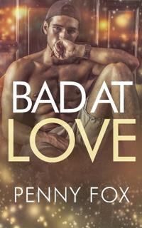 Bad at Love
