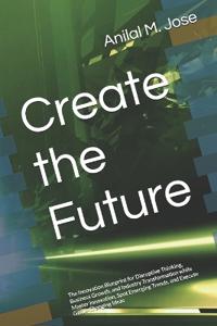 Create the Future