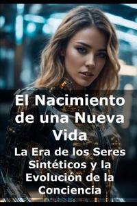 El Nacimiento de una Nueva Vida