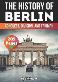 The History of Berlin