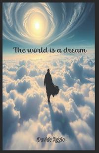 The world is a dream