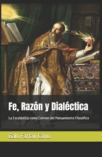 Fe, Razón y Dialéctica