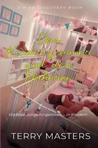 Das Kinderzimmer und der Hahnrei