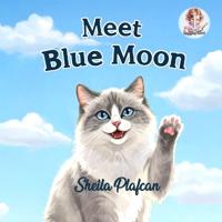 Meet Blue Moon