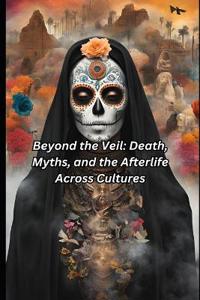 Beyond the Veil