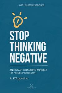Stop Thinking Negative