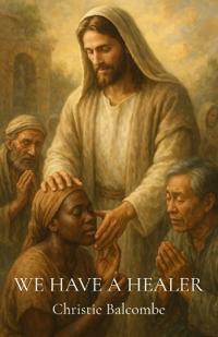 We Have A Healer