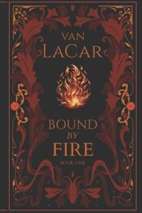 Bound By Fire
