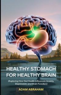 Healthy Stomach for Healthy Brain