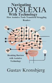 Navigating Dyslexia with Technology