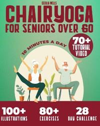 Chair Yoga for Seniors Over 60