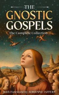The Gnostic Gospels