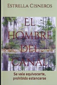 El Hombre del Canal.