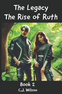 The Legacy - The Rise of Ruth