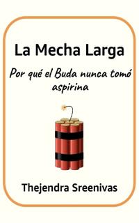 La Mecha Larga