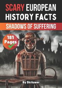 Scary European History Facts