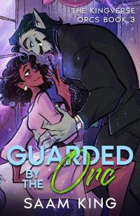 Guarded by the Orc