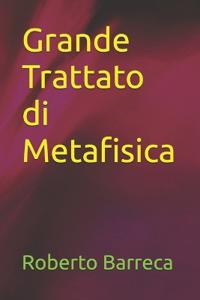 Grande Trattato di Metafisica