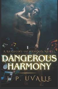 Dangerous Harmony