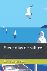 Siete dias de salitre